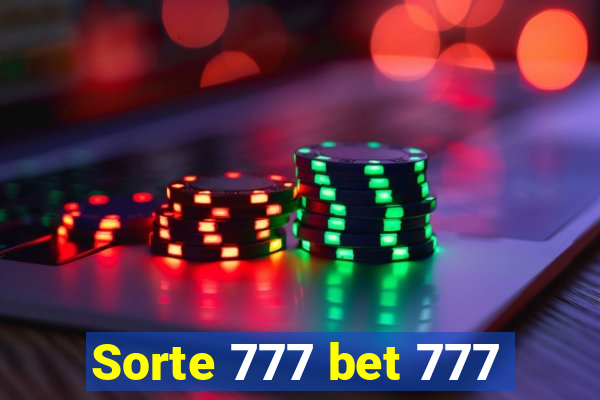 Sorte 777 bet 777